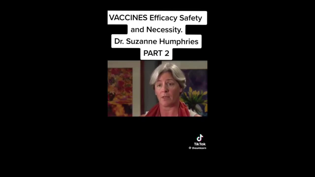 Vaccine Efficacy Safety & Necessity. Dr. Suzanne Humphries