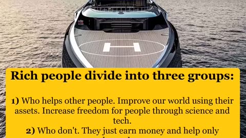 Rich people divide into three groups.