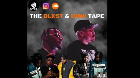 100% Blxst & Bino Rideaux | Mixed by @DjKyzz