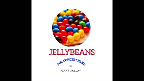 JELLYBEANS – (For Concert Band)
