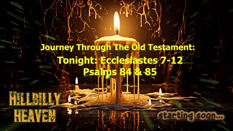 LIVE Bible Study - Ecclesiastes 7-12