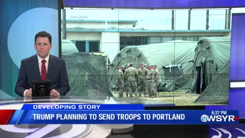 President Trump planning to send the National Guard to Portland, Oregon