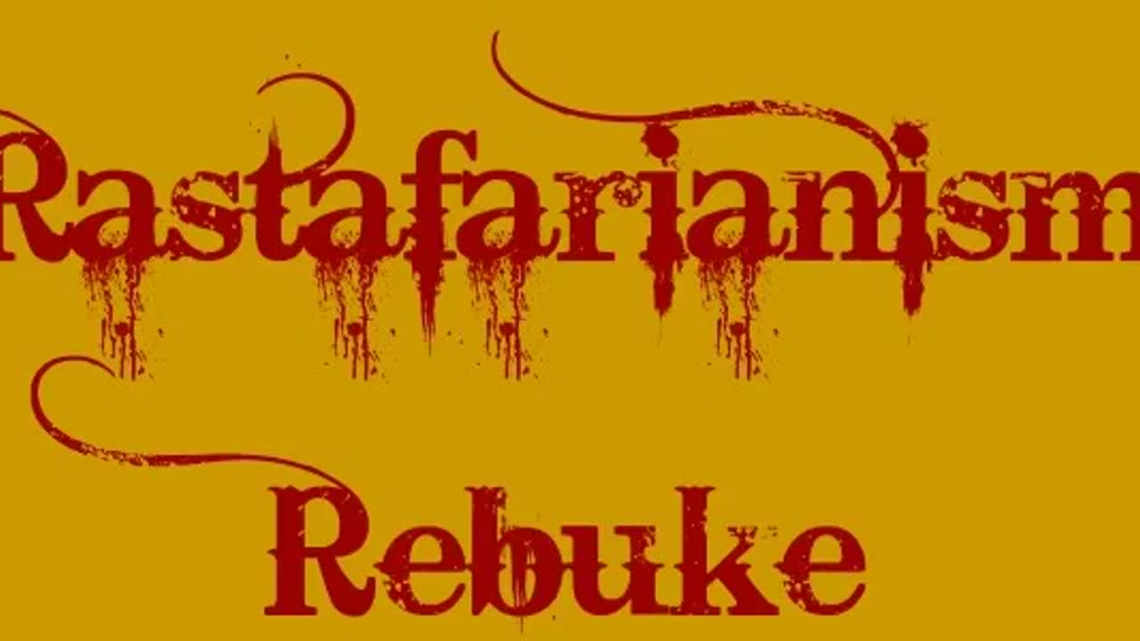 Rastafarianism Rebuke