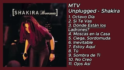 🎵Shakira - MTV Unplugged🎵 (Álbum Completo)