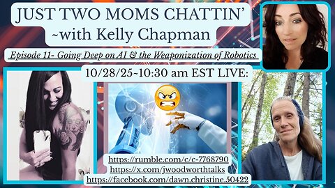 **EDITED VERSION**~JUST TWO MOMS CHATTIN' ~ Episode 11 with Kelly Chapman