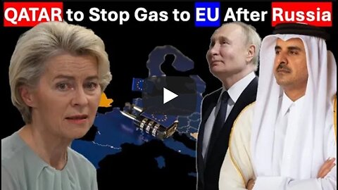 EU Worst Start of a Year As a Gulf Country to Stop Gas to EU- What's Going On??