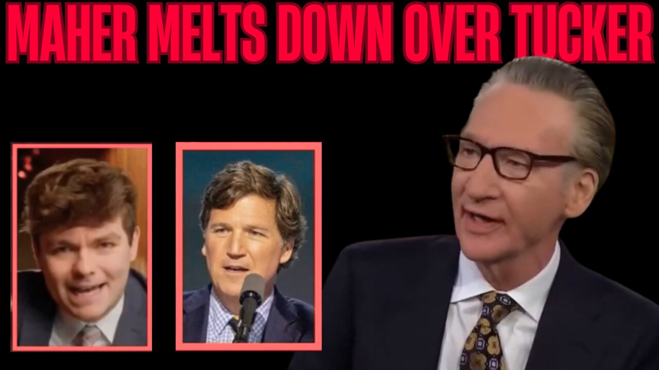 Bill Maher SHOCKED By Tucker Carlson Interviewing Nick Fuentes