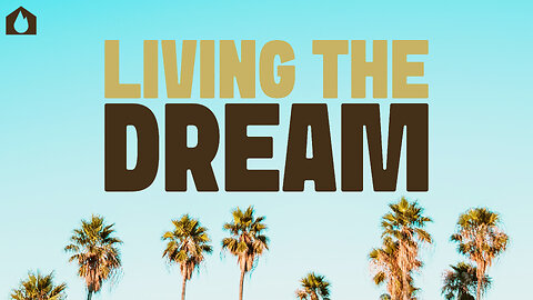 Living The Dream | House Of Destiny