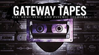 The Gateway Tapes