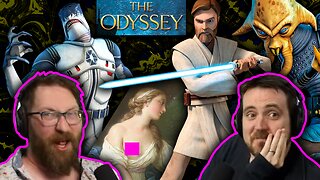 Deep Rich Star Wars Lore - The Odyssey is Weird - Tom and Ben