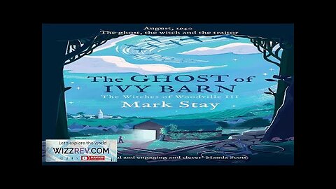 The Witches Of Woodville: Book 2: The Ghost Of Ivy Barn (Signed Review