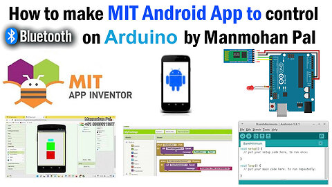 How to Make a bluetooth android App using MIT app inventor for Arduino by manmohan Pal
