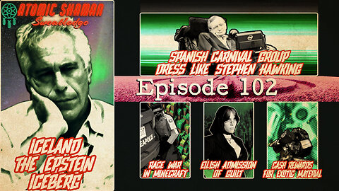 Ep 102: Iceland the Epstein Iceberg