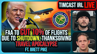 FAA To STOP Flights Over Shutdown, May CLOSE Airspace, Thanksgiving Travel APOCALYPSE | Timcast IRL