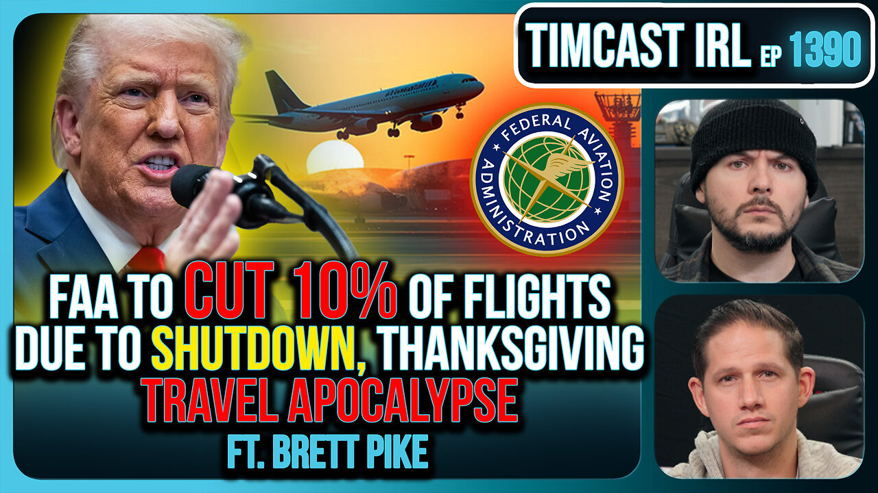 FAA To STOP Flights Over Shutdown, May CLOSE Airspace, Thanksgiving Travel APOCALYPSE | Timcast IRL
