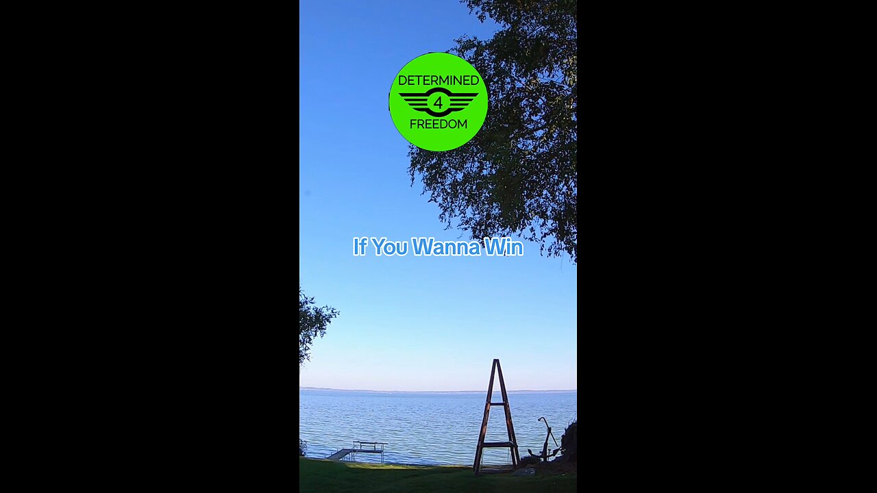 If You Wanna Win...