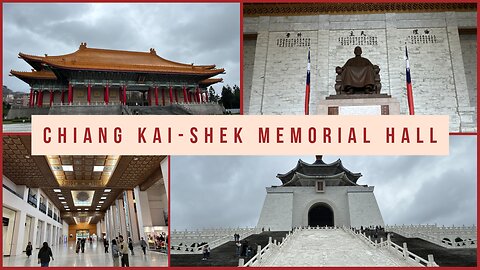 Chiang Kai-shek Memorial Hall 國立中正紀念堂 - Must See in Taipei - Taiwan 2024