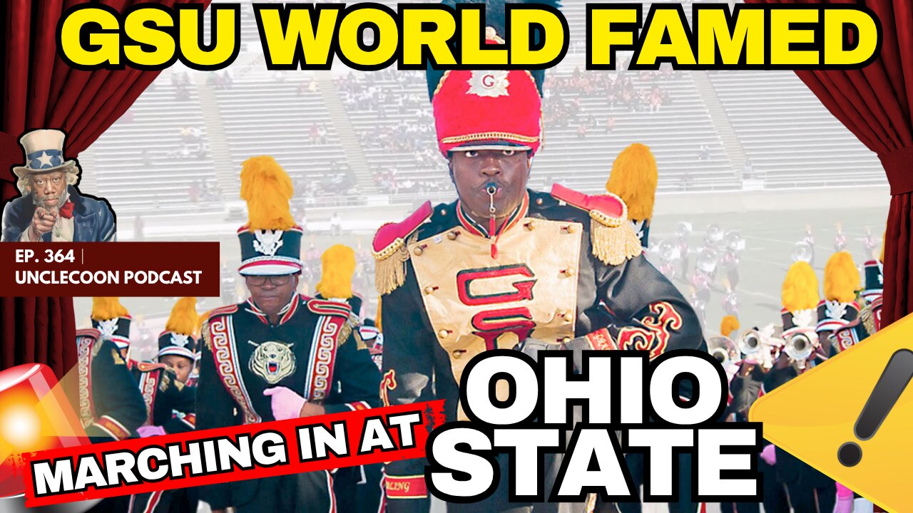 EP 364 | GSU WORLD FAMED MARCHING IN AT OHIO STATE - 9/6/2025 | GSU World Famed Marching Band