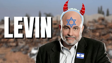 Zionist Mark Levin is Israel FIRST!