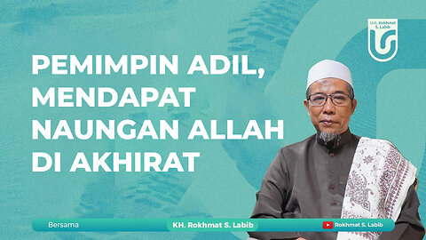 PEMIMPIN YANG ADIL, MENDAPAT NAUNGAN ALLAH DI AKHIRAT