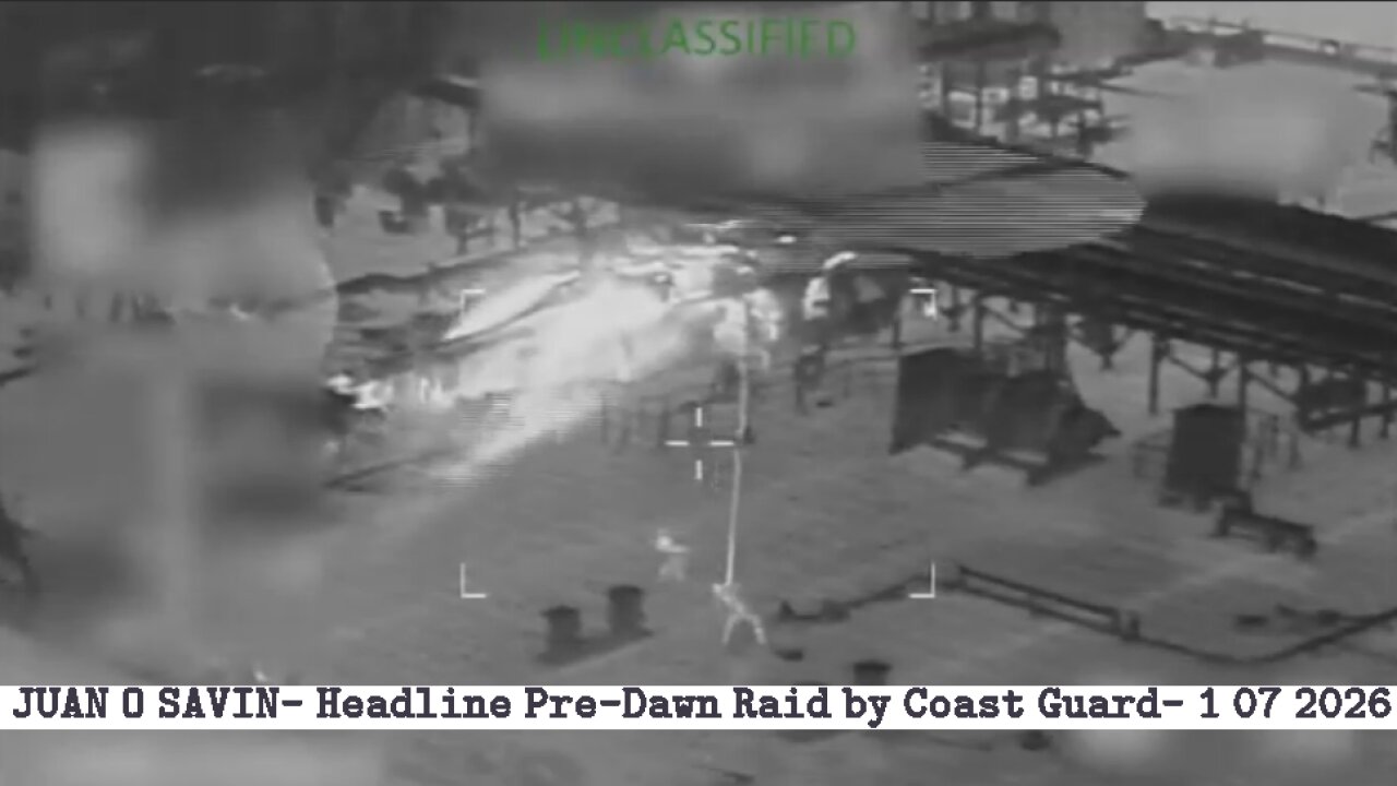 JUAN O SAVIN- Headline Pre-Dawn Raid by Coast Guard- 1 07 2026