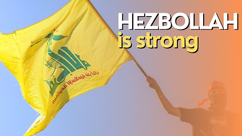 Israel Watch: Hezbollah is strong
