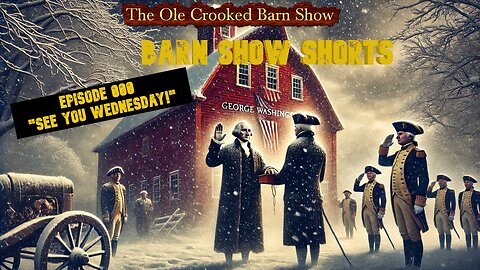 “Barn Show Shorts” Ep. #000 “No Show Today