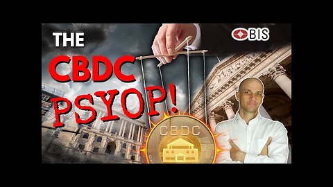 The CBDC PsyOp - The REAL CBDC They Don’t Want You to Know About
