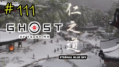 #111 ETERNAL BLUE SKY Ghost of Tsushima