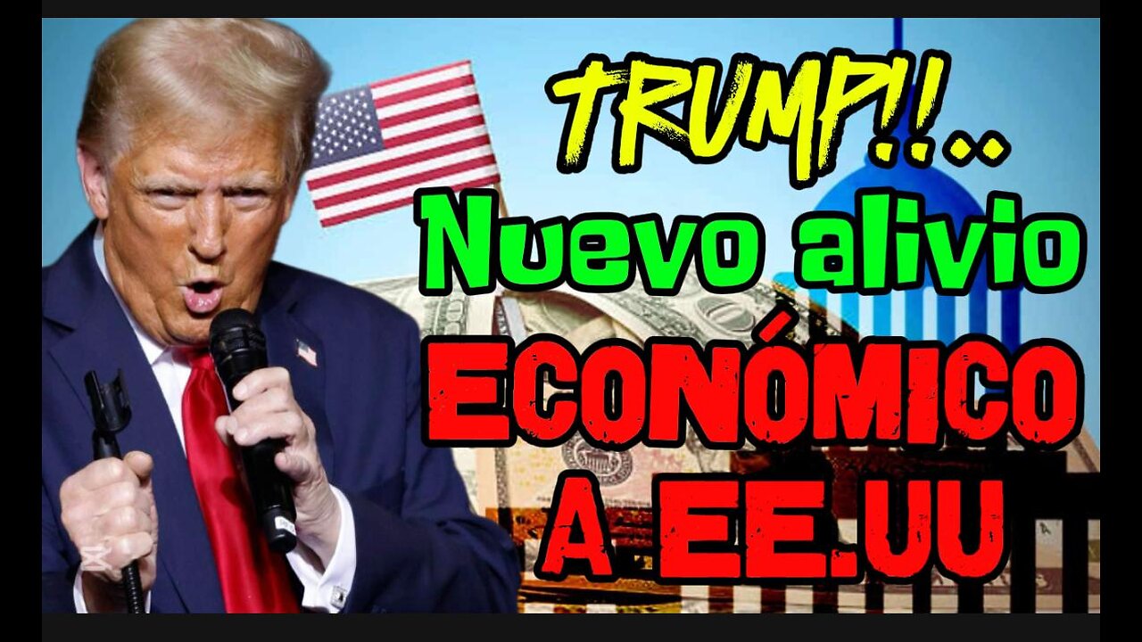 EXCELENTE, TRUMP DA NUEVO ALIVIO ECONÓMICO A EE.UU, TODO EL DETALLE