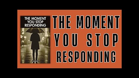"The Moment You Stop Responding" [A.I. AUDIOBOOK]