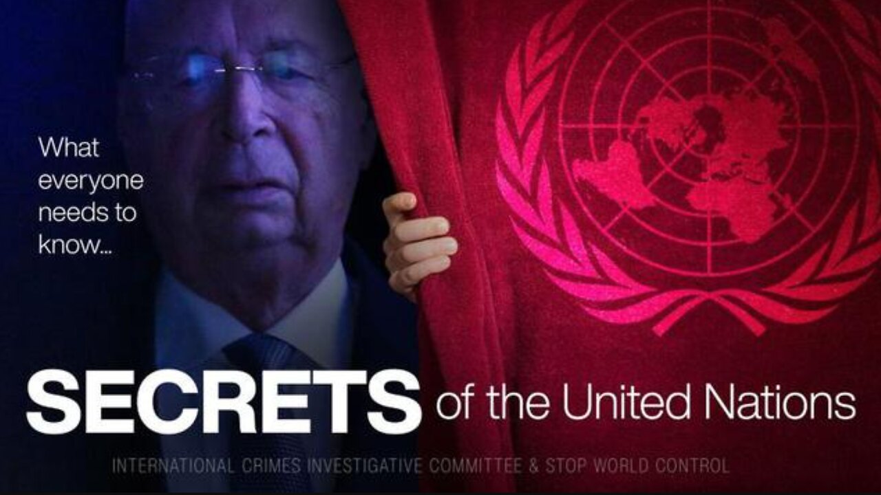 SECRETS OF THE UNITED NATIONS - WHAT EVERYONE SHOULD KNOW (2024)