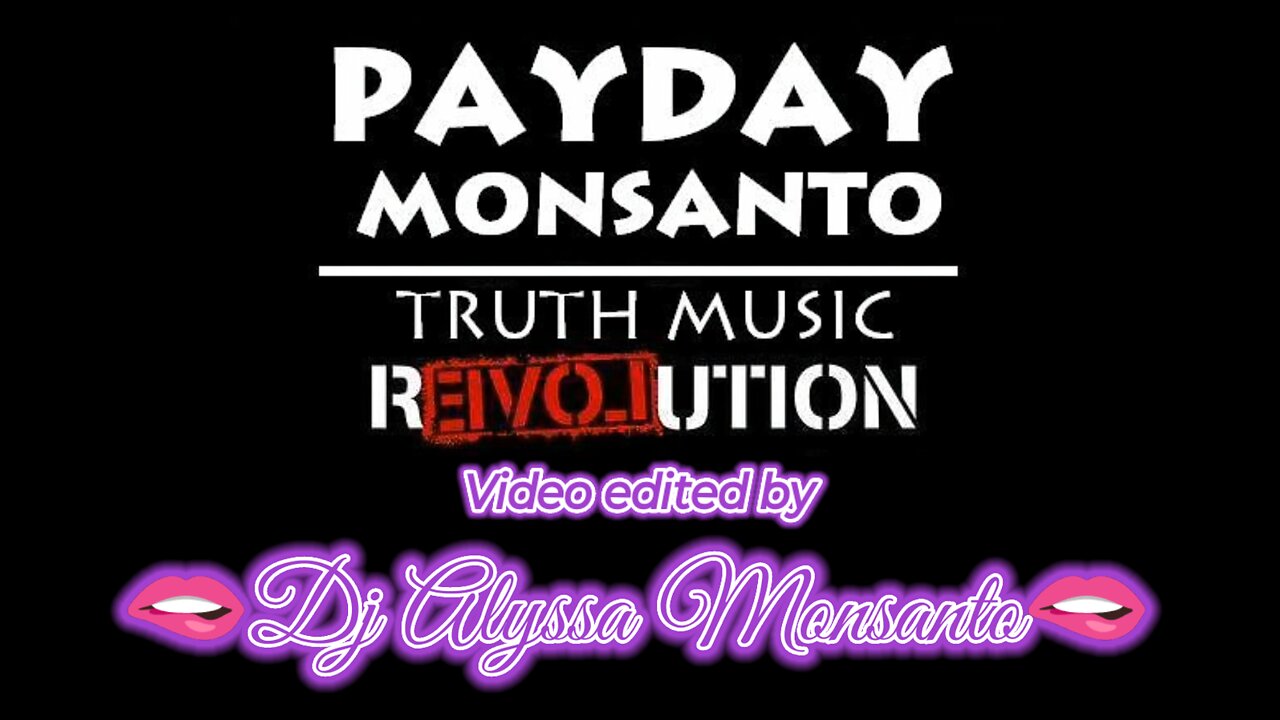 Payday Monsanto - Tyrannus Maximus (Video by Dj Alyssa Monsanto)