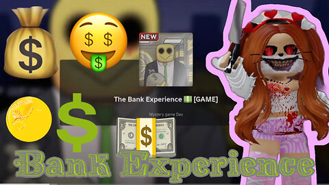 The Bank Experience