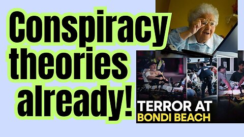 Bondi conspiracy theories already!