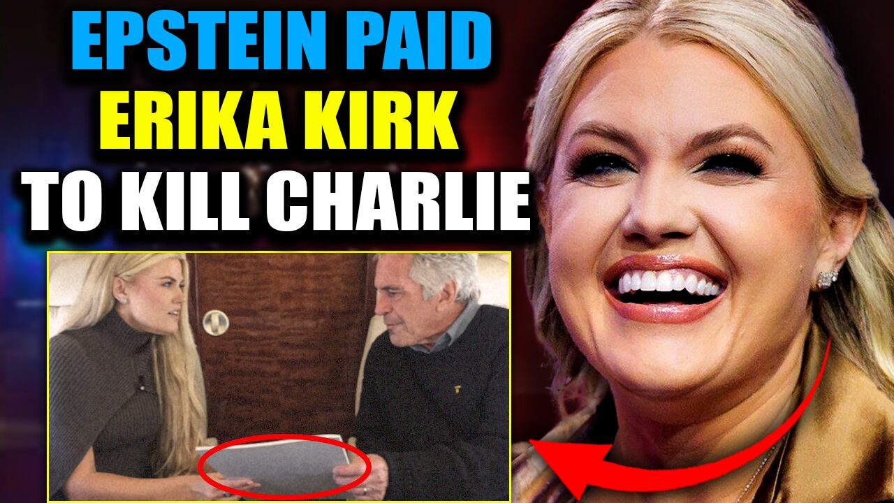 DOJ Files Prove Epstein Paid Erika Kirk To Assassinate Charlie for Israel