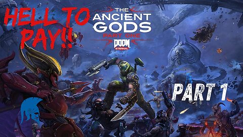 A new threat and He can only defeat it! Doom eternal the ancient gods DLC part 1