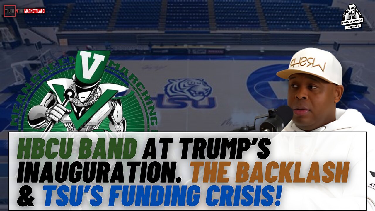 HBCU Band at Trump’s Inauguration? The Backlash & TSU’s Funding Crisis! #TheBag💰