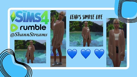 Leah's SIMple Life ~ Episode 3