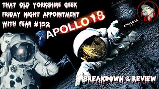 TOYG! Friday Night Appointment With Fear #152 - Apollo 18 (2011) Breakdown and Review - SPOILERS
