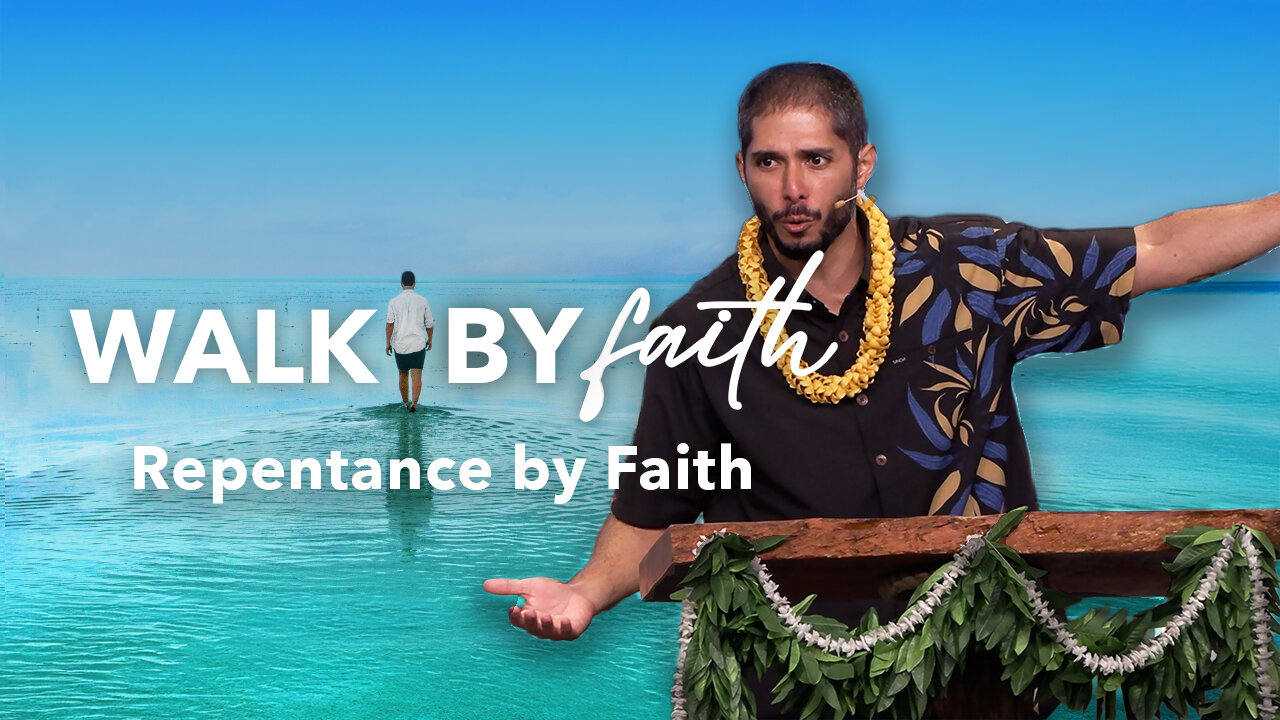 Repentance by Faith