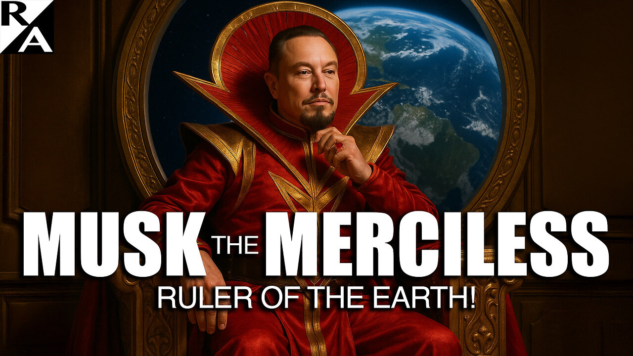 Musk the Merciless: Ruler of the Earth!