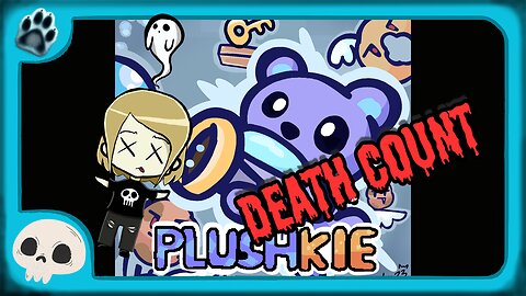 Plushkie Death Count 💀