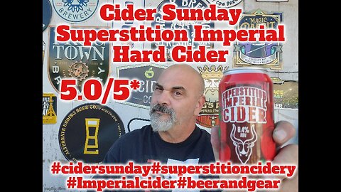 Cider Sunday: Superstition Cidery Imperial Hard Cider 5.0/5*
