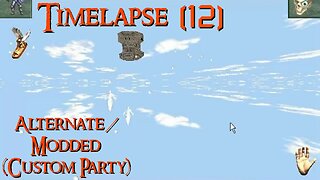 Might & Magic VIII: Alternate - Modded (custom party) TIMELAPSE/ZRYCHLENÉ |12| [N/A]