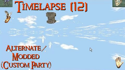 Might & Magic VIII: Alternate - Modded (custom party) TIMELAPSE/ZRYCHLENÉ |12| [N/A]