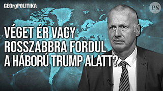 Valóban véget ér a háború vagy rosszabbra fordul? | GEOrgPOLITIKA