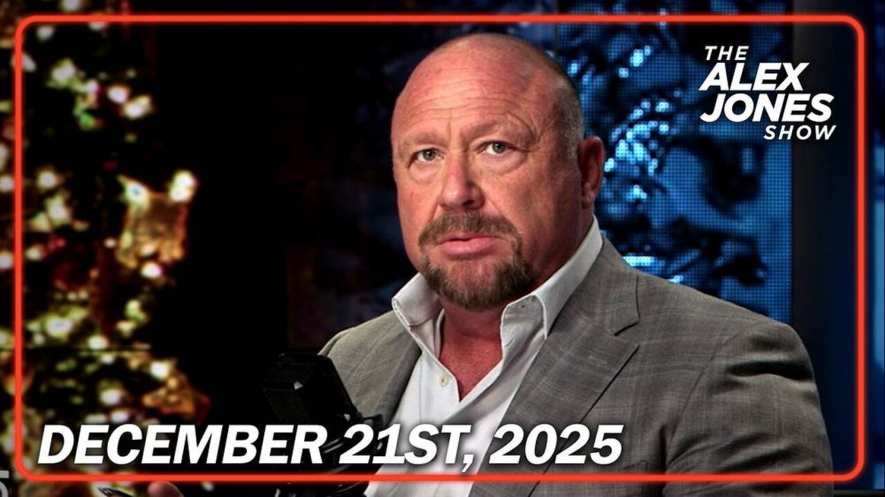 The Alex Jones Show SUNDAY FULL SHOW 12/21/25