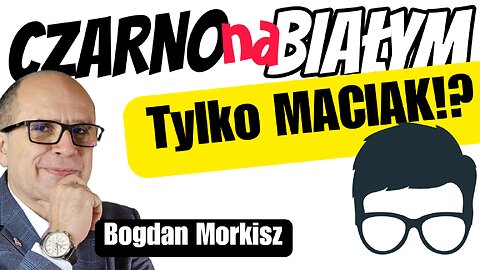 Tylko Maciak?! - Czarno na białym start 14.15