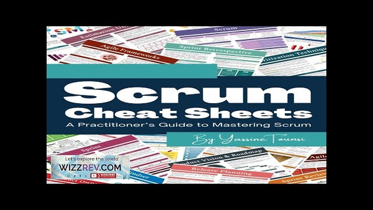 Scrum Cheat Sheets: A Practitioner’s Guide to Mastering Scrum Review